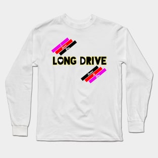 long drive love Long Sleeve T-Shirt